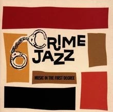 Crime Jazz-First Degree  von not specified | CD | Zustand sehr gut - Bild 1 von 2