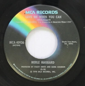 Country 45 Merle Haggard - Love Me When You Can / It'S Been A Great Afternoon On - Picture 1 of 2
