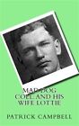 Mad Dog Coll : And His Wife Lottie, Paperback by Campbell, Patrick, Like New ...