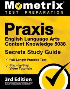 Praxis English Language Arts Content Knowledge 5038 Secrets Study Guide - Full - Bild 1 von 1