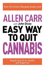 Allen Carr John Dicey Allen Carr: The Easy Way to Quit Cannabis (Paperback)