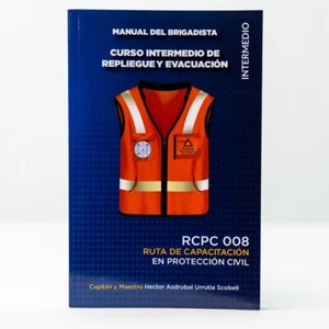 MANUAL DEL BRIGADISTA CURSO INTERMEDIO, REPLIEGUE Y EVACUACION, PROTECCION CIVIL - Imagen 1 de 5