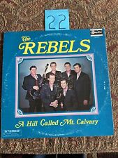 The Rebels Quartet A Hill Called Mt Calvary Gospel LP Record Album VG+