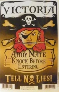 Victoria Pirat Privatsphäre Türschild/Ahoy Mate/Klopfen vor Betreten/Erzählen Sie keine Lügen! - Bild 1 von 1