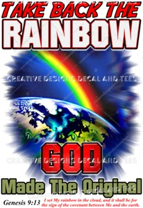 Bible Verse Genesis 9:13 Take Back the Rainbow GOD Made The Original RAINBOW Tee - Picture 1 of 9