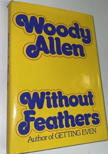Allen, Woody Without Feathers 1st Edition 1st Printing HC/DJ, 1975 - Imagen 1 de 3
