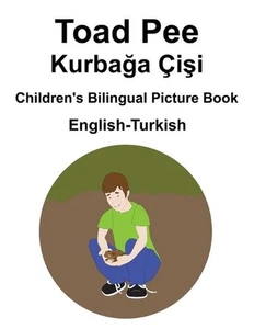 English-Turkish Toad Pee/Kurbaa ii Children's Bilingual Picture Book by Suzanne - Picture 1 of 1