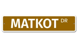 6725 SS Matkot 4" x 18" Novelty Street Sign Aluminum - Picture 1 of 2