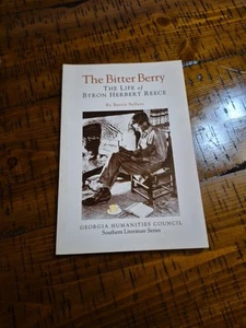 The Bitter Berry THE LIFE OF BRYON HERBERT REECE 1992 Southern Literature Series - Picture 1 of 10