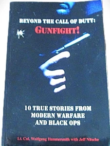 SIGNED LT. COL. HAMMERSMITH - BEYOND THE CALL OF DUTY: GUNFIGHT! 10 TRUE STORIES - Picture 1 of 7