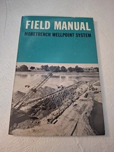 Field Manual Moretrench Wellpoint System 1967 Very Good Condition - Picture 1 of 11