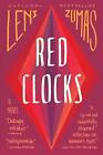 Red Clocks: A Novel By Leni Zumas (English) Paperback Book