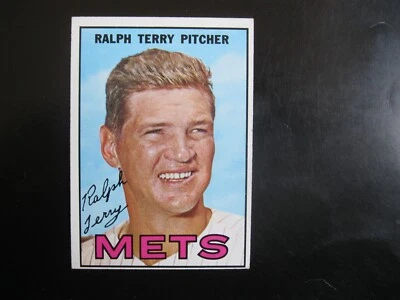 1967 Topps # 59 Ralph Terry New York Mets Ex-Nm - Image 1 of 2