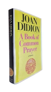 Book of Common Prayer by Joan Didion - 1st Ed 1st Print Full Number Line 1977 HC - Foto 1 di 11