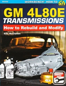 How to Rebuild & Modify GM 4L80E Transmissions Rebuild Repair Manual Book SA499 - Picture 1 of 1