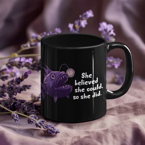 Deep Sea Anglerfish She Believed She Could Ceramic Coffee Mug Angler Fish Mugs - Picture 1 of 4