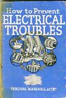 How to Prevent Electrical Troubles from Percival Marshall & Co.