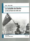 OSPREY - 1945 LA BATAILLE DE BERLIN - LA FIN DU REICH DE MILLE ANS