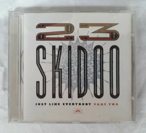 23 SKIDOO -just like everybody part two /post punk/alternative/shamen/orbital/CD - Picture 1 of 3