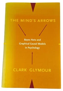 The Mind's Arrows Book, Clark Glymour, Psychology, 2001 First Edition, Hardcover - Bild 1 von 10