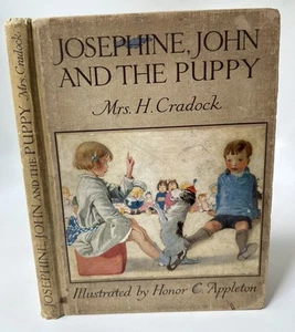 Josephine, John and The Puppy Mrs. H.C. Cradock Illus Honor C Appleton c. 1920sm - Picture 1 of 13