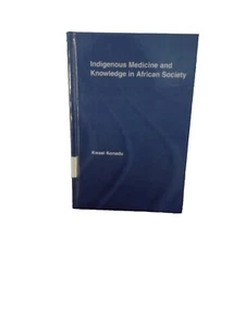 Indigenous Medicine and Knowledge In African Society. Rare. Out of print. - Picture 1 of 12