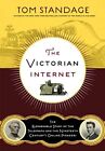 Victorian Internet The Remarkable Story Of The Te By Standage Tom Paperback