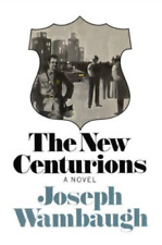 Joseph Wambaugh The New Centurions (Hardback)