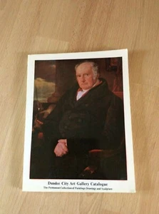 DUNDEE CITY ART GALLERY CATALOGUE - PERMANENT COLLECTION OF PAINTINGS, DRWAINGS - Picture 1 of 12