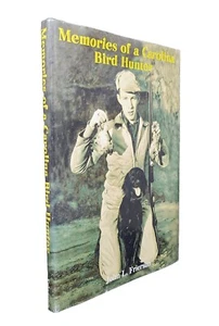 Memories of a Carolina Bird Hunter by John L. Frierson • Inscribed Hardcover VG - Imagen 1 de 6