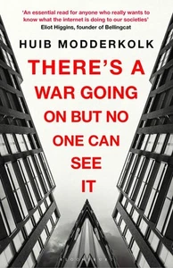 Huib Modderkolk / There's a War Going On But No One Can See ... 9781526629364 - Picture 1 of 1