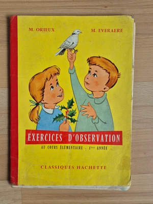 Exercices d'observation au cours élémentaire 1 par M Orieux et M Everaere - Photo 1/2