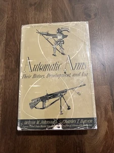 AUTOMATIC ARMS: THEIR HISTORY, DEVELOPMENT & USE - 1943 - Bild 1 von 6