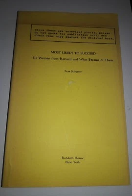 Most Likely to Succeed: Six Women from Harvard.. Uncorrected Proof - Image 1 of 3