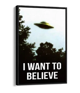 I WANT TO BELIEVE X-FILES ALIEN UFO - FLOAT-EFFEKT GERAHMTER LEINWANDKUNSTDRUCK - Bild 1 von 12