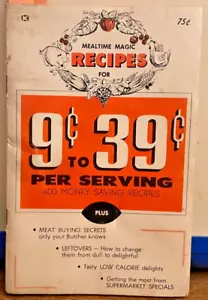 Mealtime Magic Recipes for 9 Cents to 39 Cents 1967 Recipe Book 400 Recipes - Picture 1 of 7