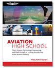 Aviation High School Facilitator Guide For Solid High School  Instruction 