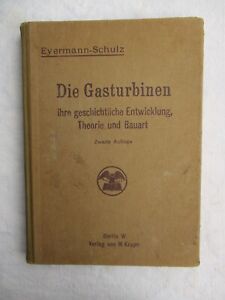 Eyermann / Schulz DIE GASTURBINEN 2. Auflage 1920