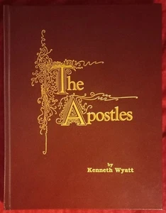 The Apostles by Kenneth Wyatt (Signed 1989 Hardcover) Autograph Christian - Picture 1 of 13