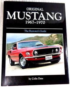 Original Mustang 1967-1970 Restorer's Guide Colin Date 2006 HC/DJ Motorbooks EXC - Picture 1 of 6