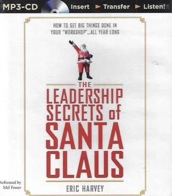 The Leadership Secrets of Santa Claus by Eric Harvey (MP3-CD, Unabridged) New - Image 1 of 2