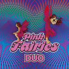 The Pink Fairies - Duo [gebrauchte sehr gute CD] UK - Import