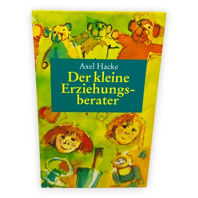 Der kleine Erziehungsratgeber Axel Hacke 1992 Bertelsmann Erziehung Konzepte - Bild 1 von 4