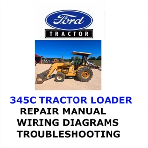 FORD 345C TRACTOR LOADER MANUAL WORKSHOP REPAIR SERVICE ENGINE PDF - Picture 1 of 16