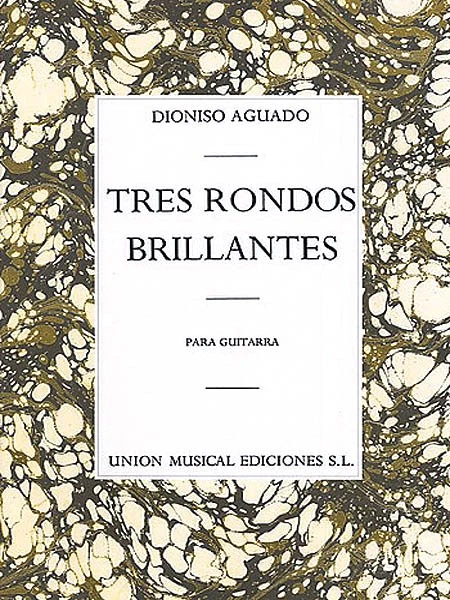 Dionisio Aguado 3 Rondos Brillantes Classical Guitar Sheet Music Grade 4 Book - Image 1 of 1