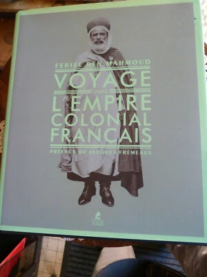 Voyage Dans L'empire Colonial Francais - Feriel Ben Mahmoud - Photo 1/3