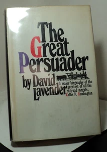 The Great Persuader by David Lavender - First edition - 1970 - Picture 1 of 2