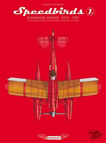 SPEEDBIRDS T1: SCHNEIDER TROPHY (SPEEDBIRDS (1)) (FRENCH By Laurent Negroni - Image 1 of 1