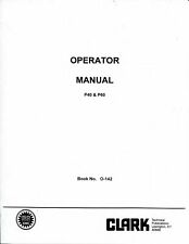 Forklift Operator Instruction Maint Manual Fits Clark P40 P60 O-142 - 1968