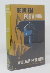 William Faulkner - Requiem for a Nun - 1st 1st 1st STATE - Author Sound & Fury - Foto 1 di 6
